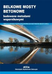 Książka - Belkowe mosty betonowe budowane metodami wspornikowymi