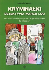 Książka - Kryminałki detektywa Marca Lou