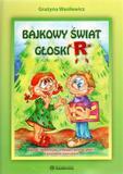 Bajkowy świat głoski R