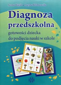 Książka - Diagnoza przedszkolna gotowości dziecka do podjęcia nauki w szkole