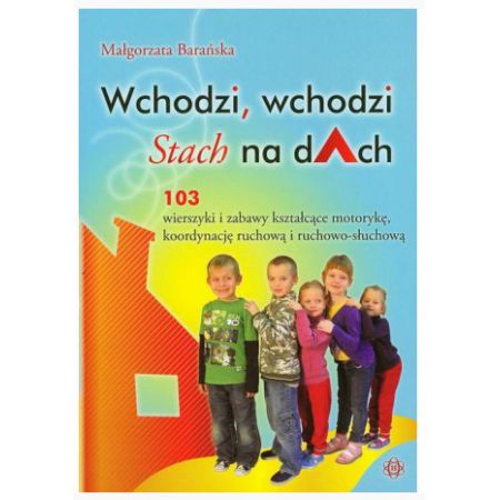 Książka - Wchodzi, wchodzi Stach na dAch. 103 wierszyki...