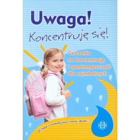 Uwaga! Koncentruję się!  Ćw. na koncentrację...