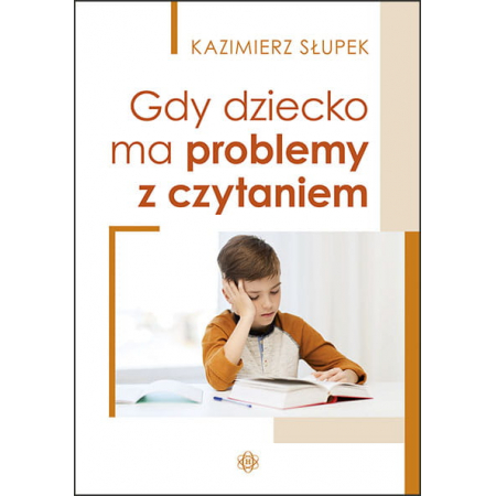 Książka - Gdy dziecko ma problemy z czytaniem