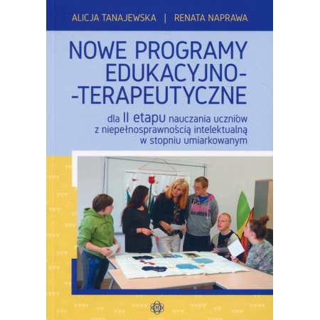 Nowe programy edukacyjno-terapeutyczne dla II etapu nauczania uczniów z niepełnosprawnością intelektualną w stopniu umiarkowanym