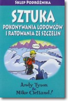 Książka - Sztuka pokonywania lodowców i ratowania ze szczelin (wydanie 2)