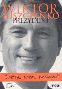 Książka - Wiktor Juszczenko. Prezydent