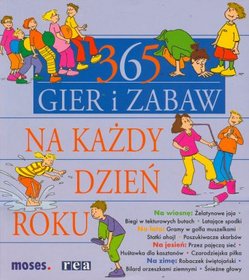 365 gier i zabaw na każdy dzień roku