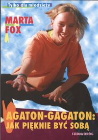 Książka - Agaton Gagaton Jak pięknie być sobą