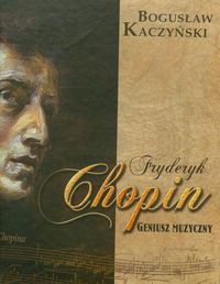 Książka - Fryderyk Chopin geniusz muzyczny + CD