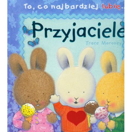 To co najbardziej lubię przyjaciele