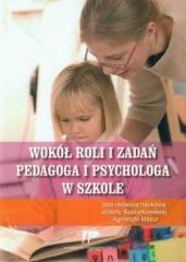 Książka - Wokół roli i zadań pedagoga i psychologa w szkole