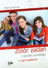 Zbiór zadań z języka polskiego dla gimnazjalistów