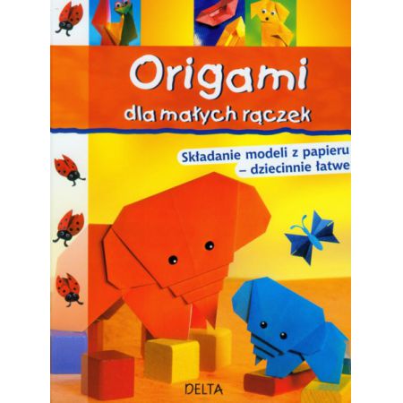 Origami dla małych rączek