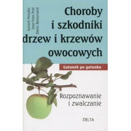 Choroby i szkodniki drzew i krzewów owocowych