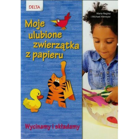 Moje ulubione zwierzątka z papieru