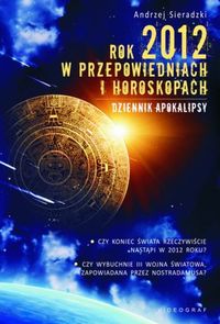 Książka - Rok 2012 w przepowiedniach i horoskopach