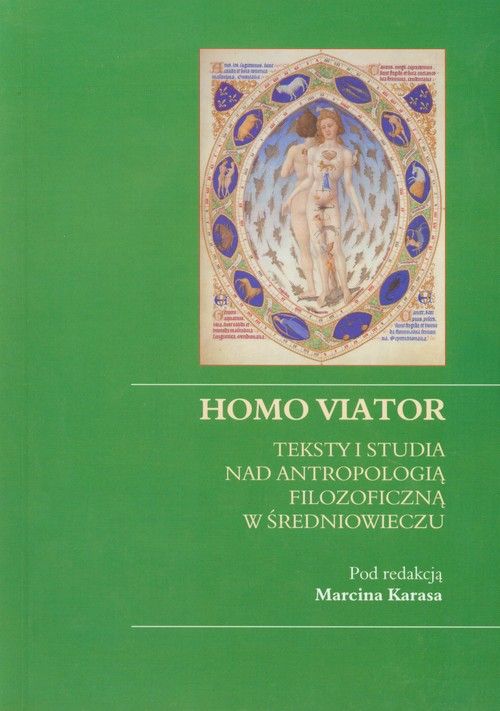 Książka - Homo Viator teksty i studia nad antropologią filozoficzną w średniowieczu