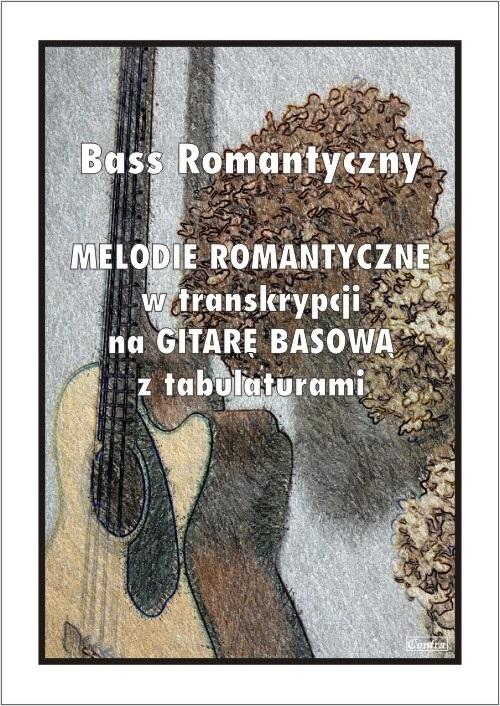 Książka - Bass Romantyczny. Melodie romantyczne...