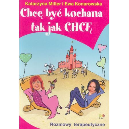 Chcę być kochana tak jak chcę