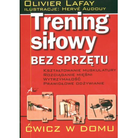 Książka - Trening siłowy bez sprzętu - Oliver Lafay