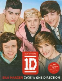 Książka - Siła marzeń. Życie w One Direction