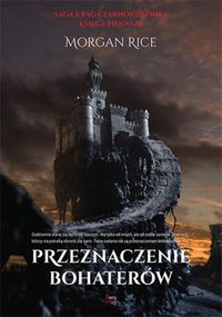 Książka - Przeznaczenie bohaterów t.1