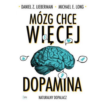 Mózg chce więcej dopamina naturalny dopalacz