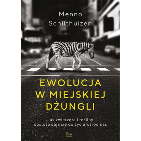 Ewolucja w miejskiej dżungli jak zwierzęta i rośliny dostosowują się do życia wśród nas