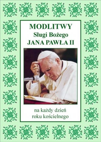 Książka - Modlitwy Sługi Bożego Jana Pawła II