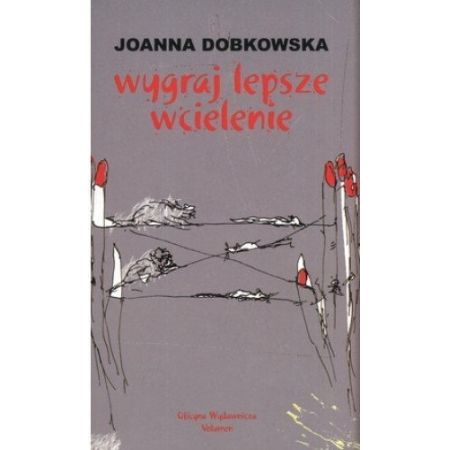 Wygraj lepsze wcielenie - Jolanta Dobkowska - 