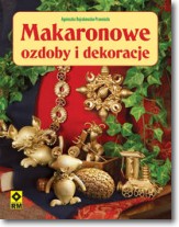 Książka - Makaronowe ozdoby i dekoracje