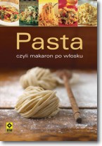 Książka - Pasta czyli makaron po włosku