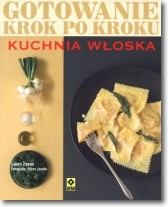 Książka - Kuchnia włoska Gotowanie krok po kroku