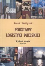 Książka - PODSTAWY LOGISTYKI MIEJSKIEJ WYD.2