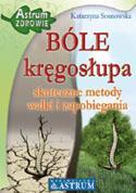 Bóle kręgosłupa. Skuteczne metody walki i zapobiegania