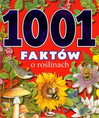 Książka - 1001 faktów o roślinach