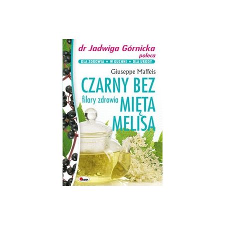 Czarny Bez, Mięta, Melisa