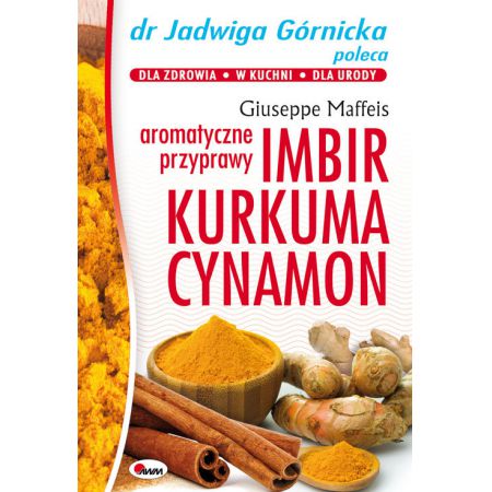 Książka - Imbir kurkuma cynamon aromatyczne przyprawy