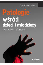 Książka - Patologie wśród dzieci i młodzieży