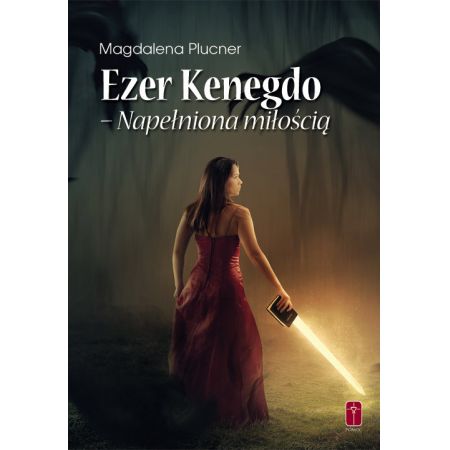 Ezer Kenegdo. Napełniona miłością