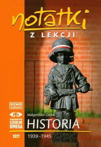 Książka - Notatki z Lekcji Historii część 7 1939-1945 OMEGA