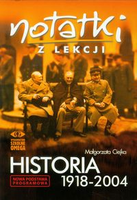 Książka - Notatki z Lekcji Historia 1918-2004 OMEGA