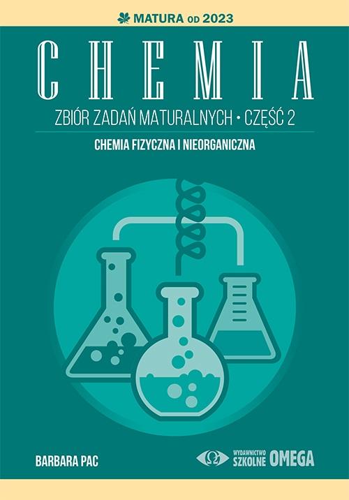 Książka - Matura 2023 Chemia. Zbiór zadań maturalnych cz.2
