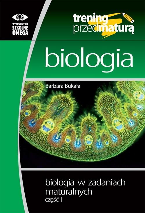 Książka - Trening przed maturą - Biologia cz.1