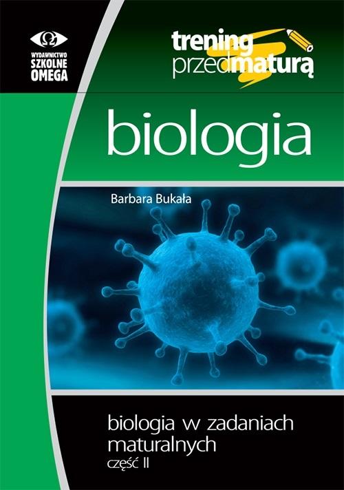 Książka - Trening przed maturą - Biologia cz.2