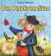 Książka - Pan Przekorneliusz G&P