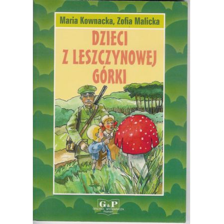 Dzieci z Leszczynowej Górki