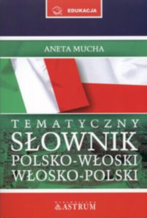 Książka - Tematyczny słownik polsko-włoski, włosko-polski