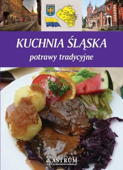 Kuchnia śląska. Potrawy tradycyjne