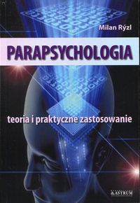 Książka - Parapsychologia. Teoria i praktyczne zastosowanie